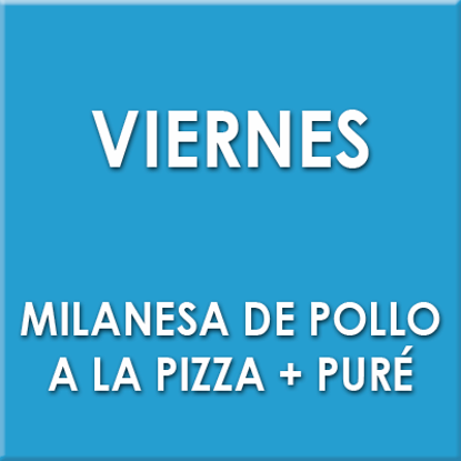 Imagen de Milanesa de pollo a la pizza + puré (Viernes)